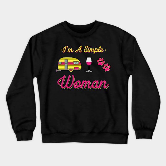 Camping Wine Dogs - I'm a simple woman Crewneck Sweatshirt by Shirtbubble